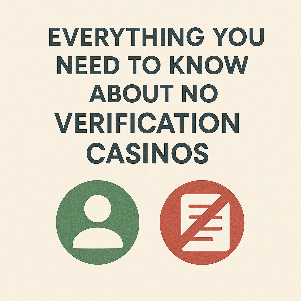 No Verification Casinos